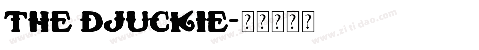 The Djuckie字体转换
